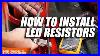 How_To_Install_Led_Resistors_Everything_You_Need_To_Know_Headlight_Revolution_01_swq